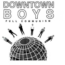 Downtown Boys (2) Full Communism Vinyl LP