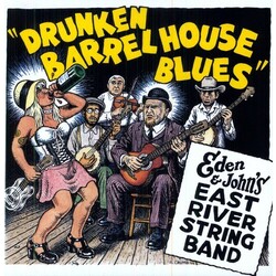 Eden & John's East River String Band Drunken Barrel House Blues Vinyl LP