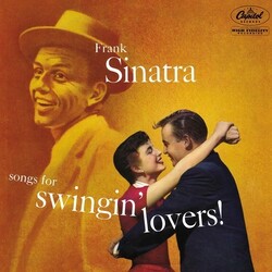 Frank Sinatra Songs For Swingin' Lovers! Vinyl LP