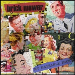 Brick Mower My Hateable Face Vinyl LP