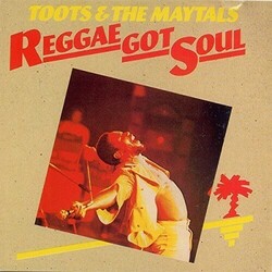 Toots & The Maytals Reggae Got Soul Vinyl LP