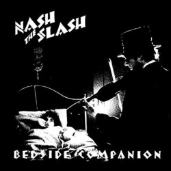 Nash The Slash Bedside Companion vinyl LP