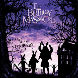 The Birthday Massacre Walking With Strangers Vinyl LP