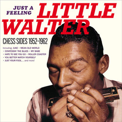 Little Walter Just Feeling: Chess Sides 1952-1962 Vinyl LP