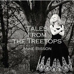 Anne Bisson Tales From The Treetops Vinyl LP