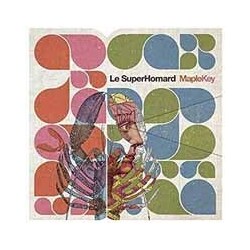 Le SuperHomard Maple Key Vinyl LP