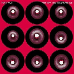 Port Noir Any Way The Wind Carries Vinyl LP