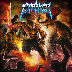 Striker (8) Stand In The Fire Vinyl LP