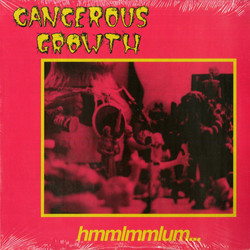 Cancerous Growth (2) Hmmlmmlum... Vinyl LP
