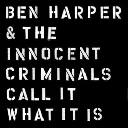 Ben Harper & The Innocent Criminals Call It What It Is Vinyl LP