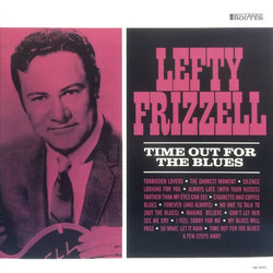 Lefty Frizzell Time Out For The Blues Vinyl LP