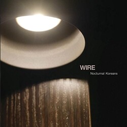 Wire Nocturnal Koreans Vinyl LP