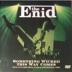 The Enid Something Wicked This Way Comes - Live At Claret Hall Farm And Stonehenge 1984 Vinyl LP