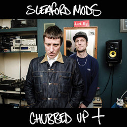 Sleaford Mods Chubbed Up + Vinyl LP