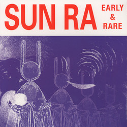 Sun Ra Early And Rare Vinyl LP