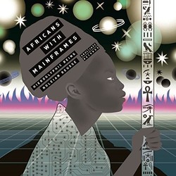 Africans With Mainframes K.M.T. -Ltd- Limited To 1000 Copies Worldwide Vinyl LP