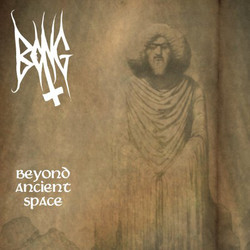 Bong (4) Beyond Ancient Space Vinyl 2 LP