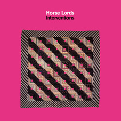 Horse Lords Interventions Vinyl LP
