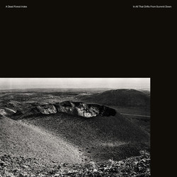 A Dead Forest Index In All That Drifts From Summit Down Vinyl LP