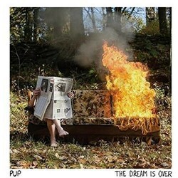 PUP (3) The Dream Is Over Vinyl LP