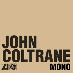 John Coltrane The Atlantic Years – In Mono Vinyl LP