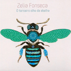 Zelia Fonseca O Terceiro Olho Da Abelha Vinyl LP