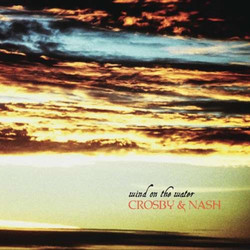 Crosby & Nash Wind On The Water Vinyl LP