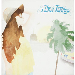 Various The Ladies Of Too Slow To Disco Vinyl LP