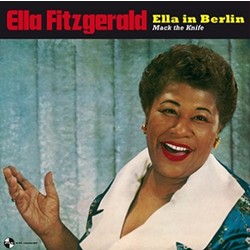 Ella Fitzgerald Mack The Knife - Ella In Berlin Vinyl LP