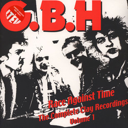 G.B.H. Race Against Time: The Complete Clay Recordings Volume 1 Vinyl 2 LP