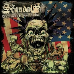 The Scandals TX This Country Is Going To Hell Vinyl LP