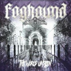Foghound The World Unseen Vinyl LP