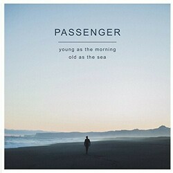 Passenger (10) Young As The Morning Old As The Sea Vinyl LP