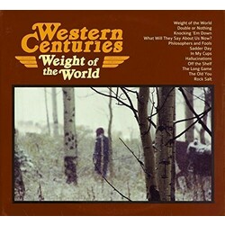 Western Centuries Weight of the World Vinyl LP