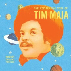 Tim Maia Nobody Can Live Forever (The Existential Soul Of Tim Maia) Vinyl 2 LP