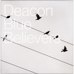 Deacon Blue Believers Vinyl LP