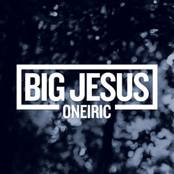 Big Jesus (2) Oneiric Vinyl LP