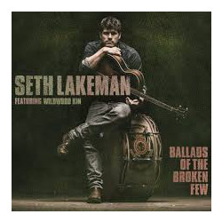 Seth Lakeman / Wildwood Kin Ballads Of The Broken Few Vinyl LP