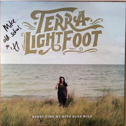 Terra Lightfoot Every Time My Mind Runs Wild Vinyl LP