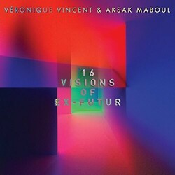 Véronique Vincent / Aksak Maboul 16 Visions Of Ex-Futur Vinyl 2 LP