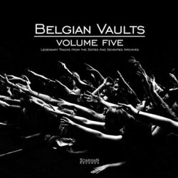 Various Belgian Vaults Volume Five (Legendary Tracks From The Sixties And Seventies Archives) Vinyl LP