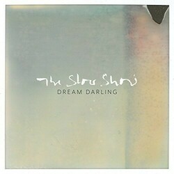The Slow Show Dream Darling Vinyl LP