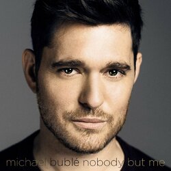 Michael Bublé Nobody But Me Vinyl LP