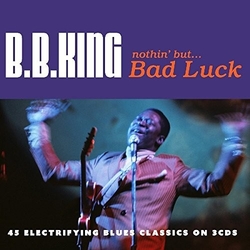 B.B. King Nothin' But ... Bad Luck Vinyl LP