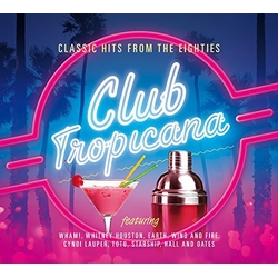 Various Club Tropicana - Classic Hits From The Eighties Vinyl LP