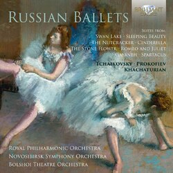 Pyotr Ilyich Tchaikovsky / Sergei Prokofiev / Aram Khatchaturian / The Royal Philharmonic Orchestra / Novosibirsk Symphony Orchestra / Bolshoi Theatre