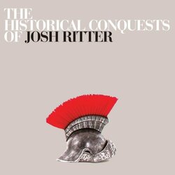 Josh Ritter The Historical Conquests Of Josh Ritter Vinyl LP
