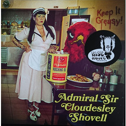 Admiral Sir Cloudesley Shovell Keep It Greasy! Vinyl LP