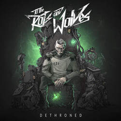 To The Rats And Wolves Dethroned Vinyl LP