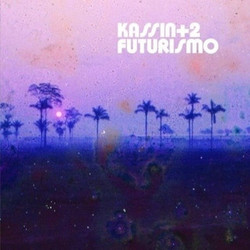 Kassin+2 Futurismo vinyl LP